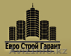 Евро Cтрой Гарант ( Строительство Жилых и Коммерческих помещений) #1564003