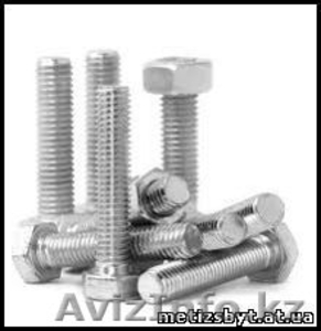 Болты (крепеж, Алматы) #1586507